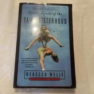 The Ya-Ya Ser.: Divine Secrets of the Ya-Ya Sisterhood by Rebecca Wells...